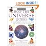 How it works: how the universe works