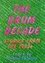 The Drum Decade: Stories from the 1950s