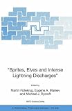  Sprites, Elves and Intense Lightning Discharges (Nato Science Series II: (closed))