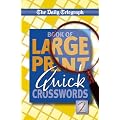 Daily Telegraph Book of Large Print Quick Crosswords 2