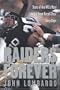 Raiders Forever: Stars of the NFL's Most Colorful Team Recall Their Glory Days