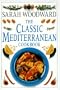 Classic Mediterranean Cookbook (Classic Cookbooks)