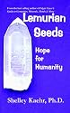 Lemurian Seeds: Hope for Humanity