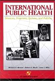 International Public Health : Diseases, Programs, Systems, and Policies image