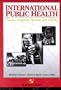 International Public Health : Diseases, Programs, Systems, and Policies