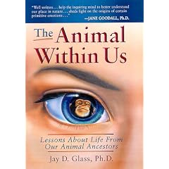 The Animal Within Us: Lessons About Life from Our Animal Ancestors