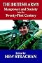The British Army, Manpower and Society into the Twenty-first Century