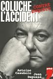 Revue Editions Privé  / Coluche : L'accident