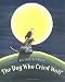  : The Dog Who Cried Wolf
