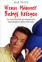 Wenn M�nner Babys kriegen.