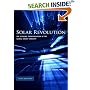Solar Revolution: The Economic Transformation of the Global Energy Industry