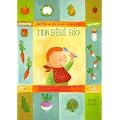 Mon b�b� bio : l'alimentation naturelle de la maman et du b�b�