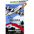 Adios, Havana: A Memoir by  Andrew J. Rodriguez