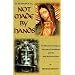 Acheiropoeta: Not Made By Hands: The Miraculous Image of Our Lady of Guadalupe and the Holy Shroud of Turin