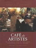 Cafe des Artistes : A Pictoral Guide to the Famed Restaurant and Its Cuisine