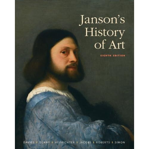 Janson's History of Art: The Western Tradition (8th Edition)