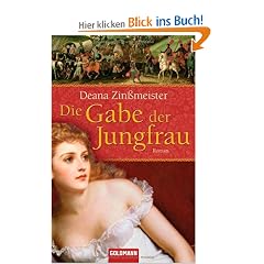 Die Gabe der Jungfrau: Roman