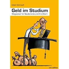 Geld im Studium. Wegweiser f�r Studierende und ihre Eltern