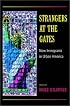 Strangers at the Gates: New Immigrants in Urban America