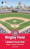 Wrigley Field: A Ballpark Pop-up Book