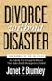Divorce Without Disaster: Collaborative Law in Texas