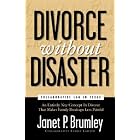 Divorce Without Disaster: Collaborative Law in Texas by Janet P. Brumley and Lori Fairchild