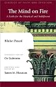 The Mind on Fire: A Faith for the Skeptical and Indifferent
