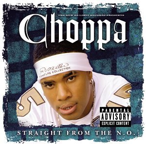 Choppa - Straight from the N.O. - Zortam Music