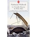 La v�ritable histoire de Moby Dick : Le naufrage de l'Essex qui inspira Herman Melville