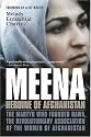 Meena, Heroine of Afghanistan: The Martyr Who Founded RAWA, the Revolutionary Association of the Women of Afghanistan