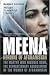Meena, Heroine of Afghanistan: The Martyr Who Founded RAWA, the Revolutionary Association of the Women of Afghanistan
