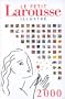 Le Petit Larousse Illustre 2000 (French Edition)