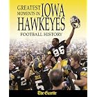 Click here to buy Greatest Moments in Iowa Hawkeyes Football History (Greatest Moments in) by Mark Bowden.
