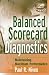 Balanced Scorecard Diagnostics: Maintaining Maximum Performance