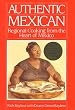 Authentic Mexican: Regional Cooking from the Heart of Mexico