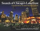 Sounds of Chicagos Lakefront: A Celebration of the Grant Park Music Festival