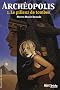 Arch�opolis, Tome 1 : Le pilleur de tombes