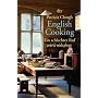 English Cooking: Ein schlechter Ruf wird widerlegt