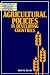 Agricultural Policies in Developing Countries (Wye Studies in Agricultural & Rural Development) (Wye Studies in Agricultural and Rural Development)