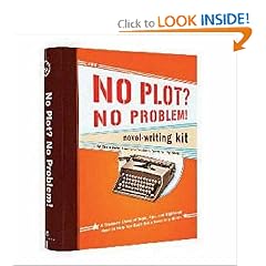 The No Plot? No Problem! Novel-Writing Kit
