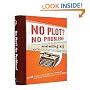 The No Plot? No Problem! Novel-Writing Kit