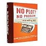No Plot? No Problem!: Novel Writing Kit