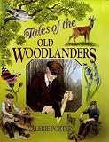 Tales of the Old Woodlanders
