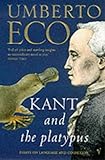 Kant And The Platypus: Essays On Language And Cognition