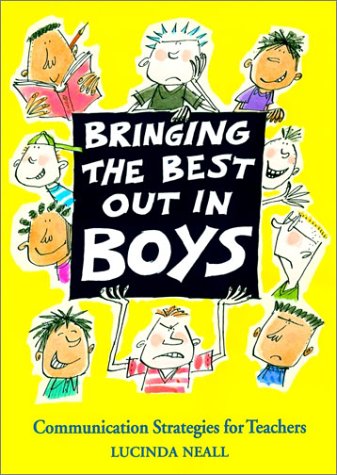 Bringing the Best Out in Boys: Communication Strategies for Teachers