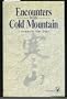 Encounters with Cold Mountain: Poems by Han Shan