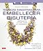 Tecnicas maestras para embellecer bisuteria / Master techniques to embellish jewelry