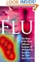 Flu: The Story of the Great Influenza Pandmic of 1918 and the Search for the Virus That Caused It