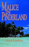 Malice in Pinderland