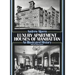 Luxury Apartment Houses of Manhattan: An Illustrated History (Dover Architecture)